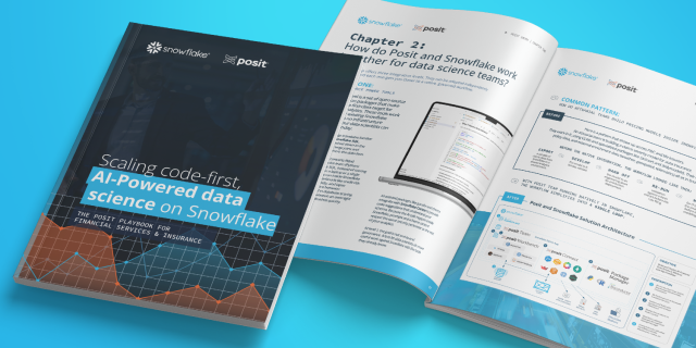 Scaling Code-First, AI-Powered Data Science on Snowflake: The Posit Playbook for Financial Services and Insurance
